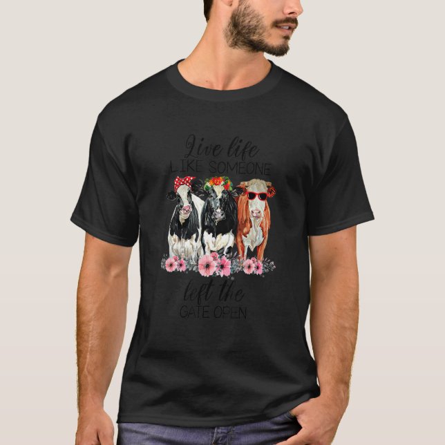 T-shirt Vie Comme Quelqu'Un A Quitté La Porte Ouvrir Heife (Devant)