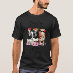 T-shirt Vie Comme Quelqu'Un A Quitté La Porte Ouvrir Heife