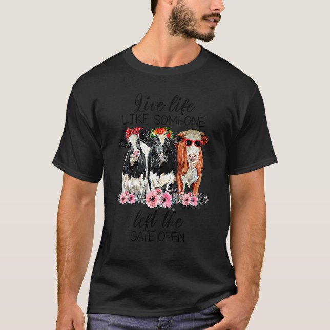 T-shirt Vie Comme Quelqu'Un A Quitté La Porte Ouvrir Heife (Devant)