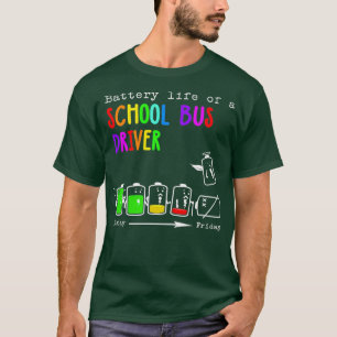 T-SHIRT VIE DE BATTERIE D'UN CONDUCTEUR DE BUS SCOLAIRE