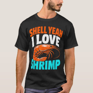 T-shirt Vie de crevettes cajun crevettes de fruits de mer 