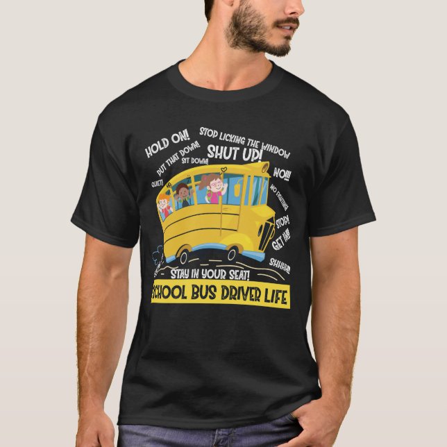 T-shirt Vie du conducteur de bus scolaire (Devant)