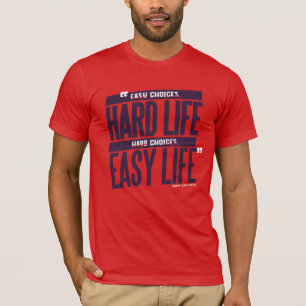 T-shirt Vie dure - Vie facile