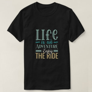 T-shirt Vie est une aventure profiter de la promenade Homm