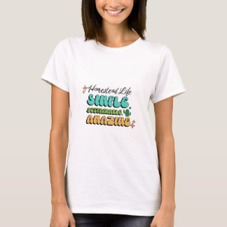 T-shirt Vie familiale : Simple, durable, Extraordinaire