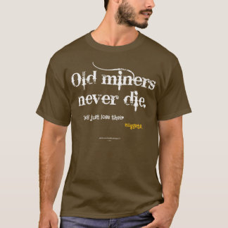 T-shirt Vieilles pépites de mineurs