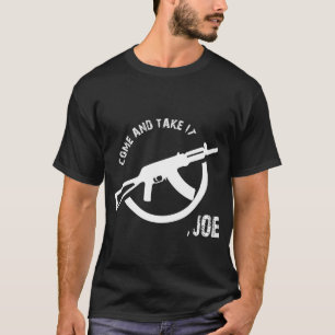 T-shirt viens le prendre joe