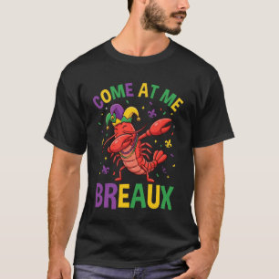 T-shirt Viens sur moi Breaux perles d'écrevisses Mardi Gra