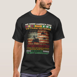 T-shirt Vietnam Vétérinaire Nous Étions L'Amérique Avait F