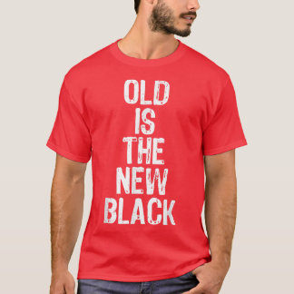 T-shirt Vieux est le nouveau cadeau Black Funny Vieux Noël