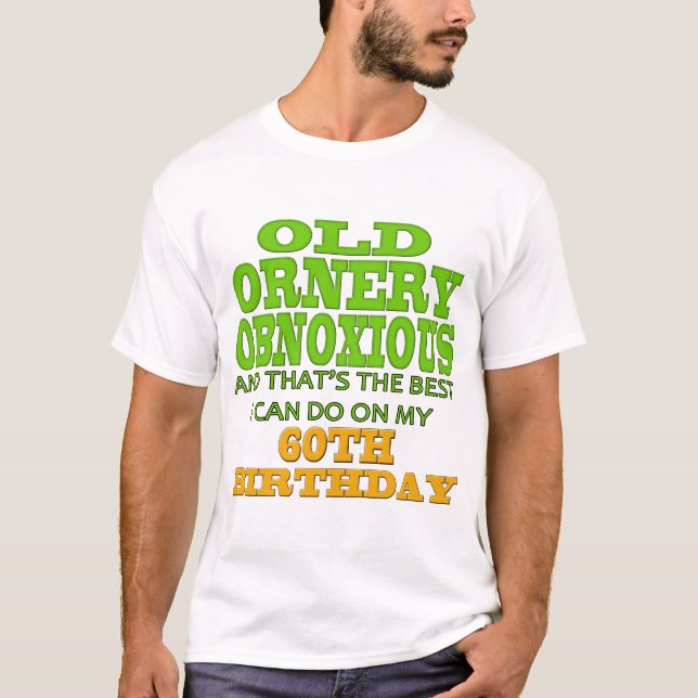 T-shirt Vieux et méchants soixantième cadeaux (Devant)