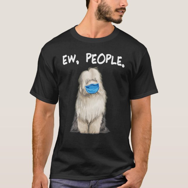 T-shirt Vieux Français Cheepdog Ew Personnes Chien Portant (Devant)