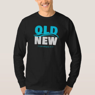 T-shirt Vieux Vs Nouvelle Foi Chrétienne Baptême Verse 2 C