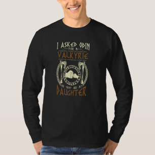 T-shirt Viking J'ai demandé à Odin pour une Valkyrie il m'