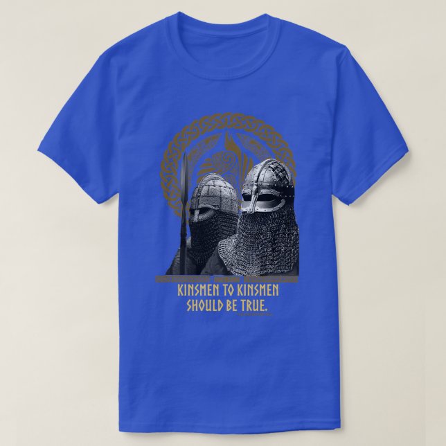 T-shirt Viking Kinsmen to Kinsmen devrait être vrai (Design devant)