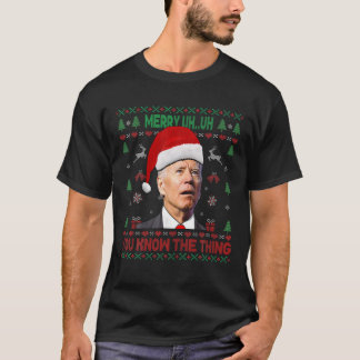 T-shirt Vilain Noël Biden Joyeux Euh Euh Vous Connaissez L