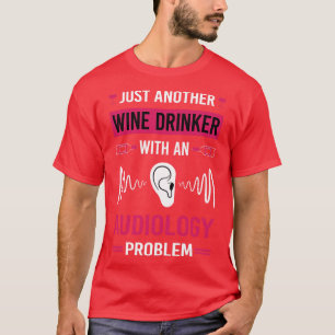 T-shirt Vin Buveur Audiologie Audiologiste
