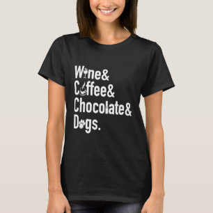 T-shirt Vin Café Chocolat Chiens drôle