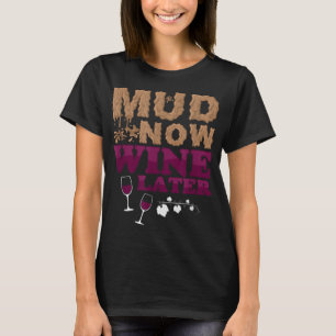 T-shirt Vin de boue maintenant plus tard Obstacle Run Grou