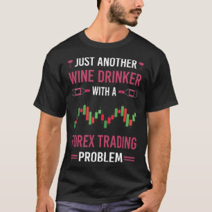 T-shirt Vin Drinker Forex Trader