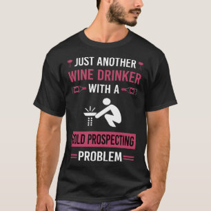 T-shirt Vin Drinker Gold Prospecter