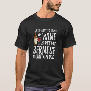 T-shirt Vin et Bernese Mountain Dog Shirt Chien Maman ou C