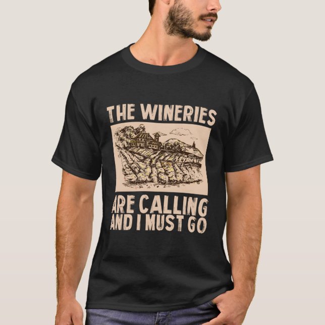 T-shirt Vin Les Vins Appelent Et Je Dois Aller Vin (Devant)