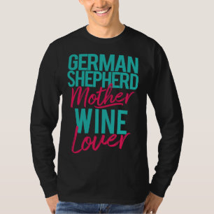 T-shirt Vin mère berger allemand