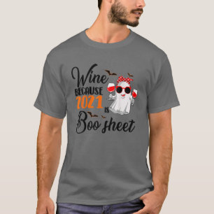 T-shirt Vin Parce Que 2021 Est Boo Sheet Funny Ghost Drink