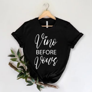 T-shirt Vino avant les fenêtres   Funny Bachelorette Party