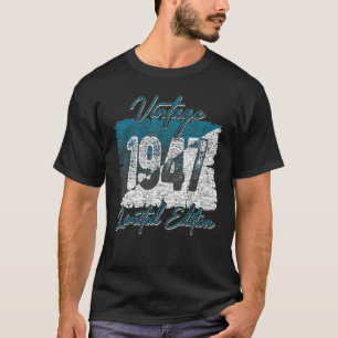 T-shirt Vintage 1947 Limited Edition 76 ans 76e Birt