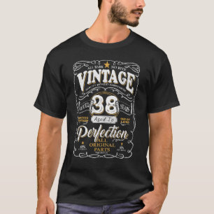 T-shirt Vintage 38 Ans Anniversaire Âgé Parfaitement Origi
