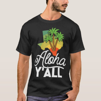 T-shirt Vintage Aloha Yall Hawaii Texas Famille Vacances