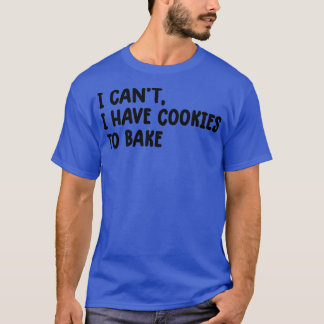 T-shirt Vintage Baking je ne peux pas avoir de biscuits po