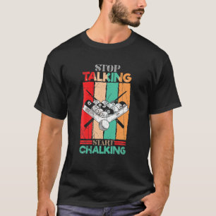 T-shirt Vintage Billard Snooker Stop Talking Start Chalki