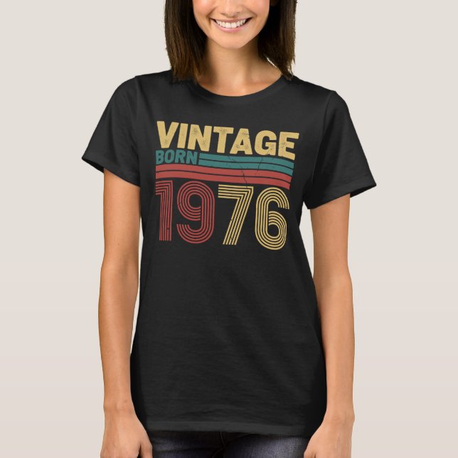 T-shirt Vintage Born 1976 Timeless Retro Birthday Design (Devant)
