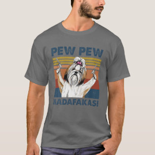 T-shirt Vintage Chih Tzu Chien Pew Pew Madafakas Drôle fo