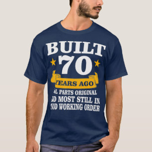 T-shirt Vintage Construit Il Y A 70 Ans Toutes Les Pièces