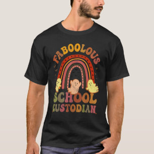 T-shirt Vintage FABOOLOUS SCHOOL CUSTODIAN Costume Voici