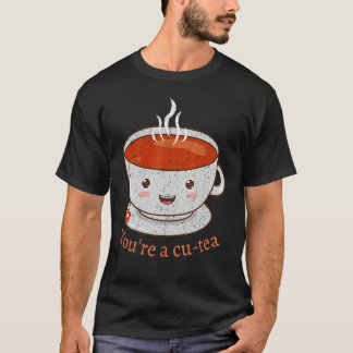 T-shirt Vintage Funny Tea Pun You Are A Cu Tea Cup Of Tea