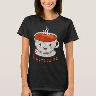 T-shirt Vintage Funny Tea Pun You Are A Cu Tea Cup Of Tea