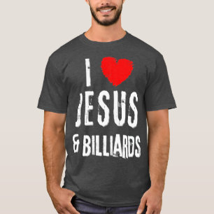 T-shirt Vintage Grunge I Love JESUS & BILLIARDS, Christian