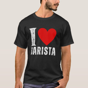 T-shirt Vintage I Love Barista Matching Group Coffee Lover