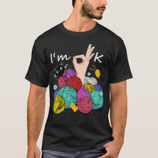 T-shirt Vintage I'M Ok Yarn Balls Knitting Needles Funny C
