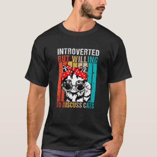 T-shirt Vintage Introverted But Willing O Discuss Cats Int