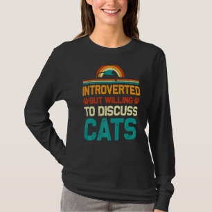 T-shirt Vintage Introverted Mais Prêt À Discuter Du Chat