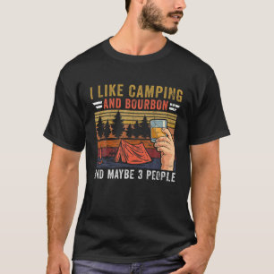 T-shirt Vintage J'Aime Camping Et Bourbon Et Peut-Être 3 P