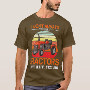 T-shirt Vintage Je N'Arrête Pas Toujours De Regarder Le Pi