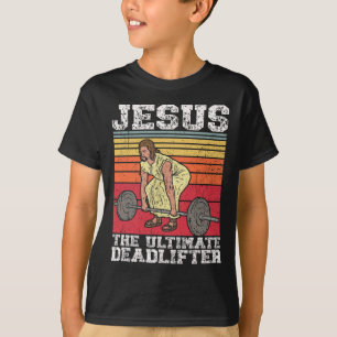 T-shirt Vintage Jésus L'Ultime Deadlifter Funny Gym Bo