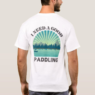 T-shirt Vintage Kayaker J'Ai Besoin D'Un Bon Paddle Rétro